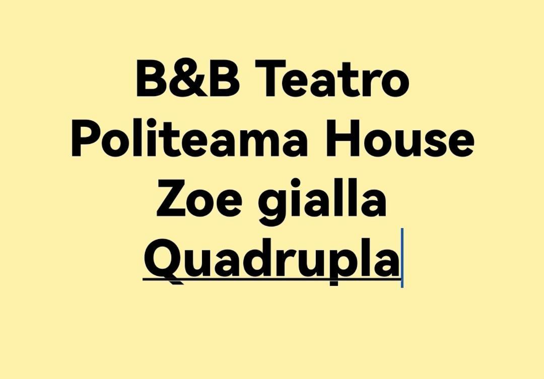 B&B Teatro Politeama House Zoe gialla Palermo Esterno foto